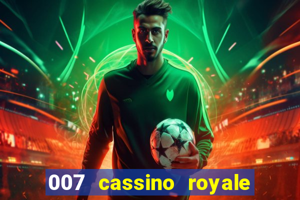 007 cassino royale download dublado 4shared